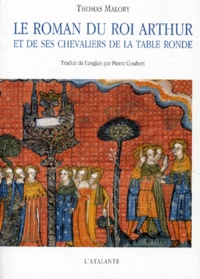Thomas Malory - Le Roman Du Roi Arthur Et De Ses Chevaliers De La Table Ronde. Tome 2, Le Morte D'Arthur.