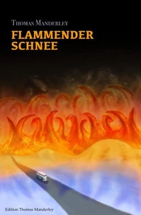 Flammender Schnee