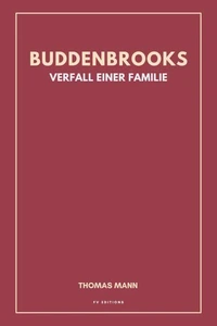Buddenbrooks. Verfall einer Familie