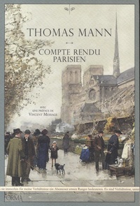Thomas Mann - Compte rendu parisien.