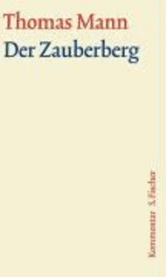 Der Zauberberg. Große kommentierte Frankfurter Ausgabe. Kommentarband