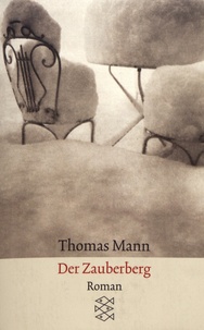 Thomas Mann - Der Zauberberg.