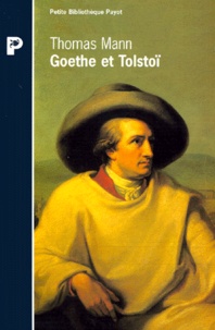 Thomas Mann - Goethe et Tolstoï.