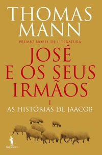 José e os Seus Irmãos I - As Histórias de Jaacob