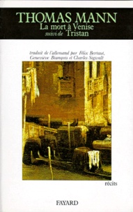 Thomas Mann - La Mort à Venise. (suivi de) Tristan. (et de) Le Chemin du cimetière - Récits.