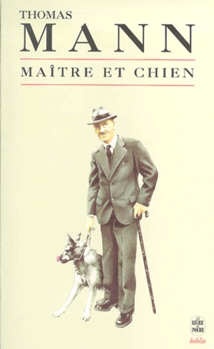 Thomas Mann - Maitre Et Chien.
