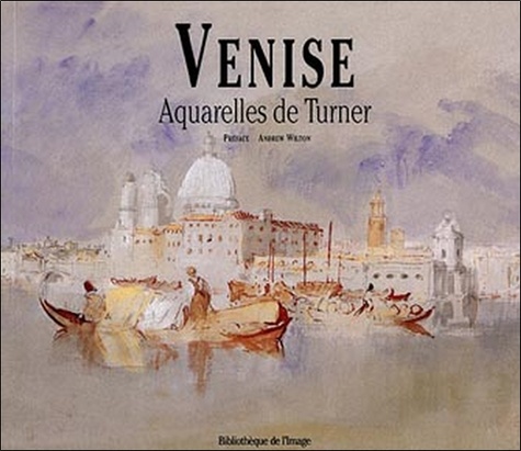 Thomas Mann et Maurice Barrès - Venise - Aquarelles de Turner.