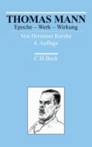 Thomas Mann - Epoche - Werk - Wirkung.