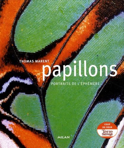 Thomas Marent et Ben Morgan - Papillons.