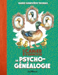 Petit cahier d'exercices de psychogénéalogie