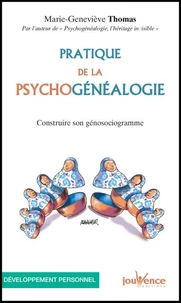 Pratique de la psychogénéalogie
