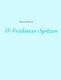 Thomas Matzner - IT-Freelancer-Spitzen.