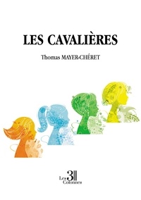 Thomas Mayer-Chéret - Les Cavalières.