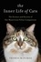 The Inner Life of Cats. The Science and Secrets of Our Mysterious Feline Companions