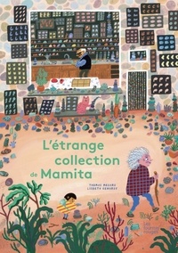 Thomas Medard et Lisbeth Renardy - L'étrange collection de Mamita.
