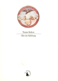 Thomas Medicus - Villes des Habsbourg.