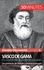 Vasco de Gama et l'ouverture de la Route des Indes. Les prémices de l'Empire colonial portugais