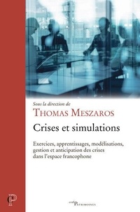 Thomas Meszros - Crises et simulations.