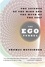 The Ego Tunnel. The Science of the Mind and the Myth of the Self