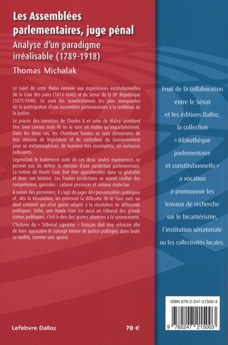 Les assemblées parlementaires, juge pénal. Analyse d'un paradigme irréalisable (1789-1918)