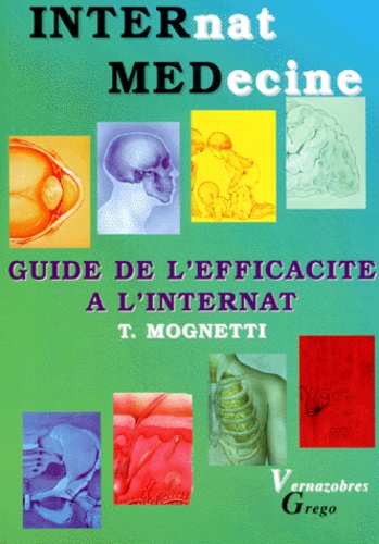 Thomas Mognetti - GUIDE DE L'EFFICACITE A L'INTERNAT.