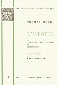Thomas More - L'Utopie, ou le traité de la meilleure forme de gouvernement..