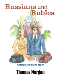  Thomas Morgan - Russians and Rubles - A Helen and Frank Story, #3.