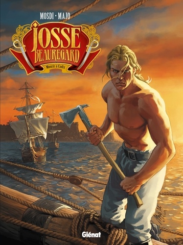 Josse Beauregard Tome 2 Mourir à Cadix