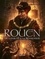Rouen en BD Tome 3 De Louis XI à la Révolution. De 1465 à 1789