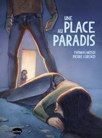 Thomas Mosdi et Pierre Lorenzi - Une place au paradis.