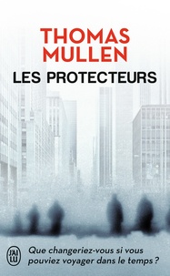 Thomas Mullen - Les protecteurs.