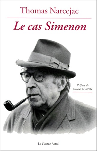 Thomas Narcejac - Le Cas Simenon.