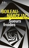 Thomas Narcejac et Pierre Boileau - Sueurs Froides. D'Entre Les Morts.