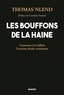 Thomas Nlend - Les bouffons de la haine - Comment j'ai infiltré l'extrême droite antisémite.