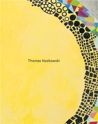 Thomas Nozkowski - Thomas Nozkowski - The Last Paintings A tribute.