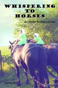  Thomas Nye - Whispering to Horses.