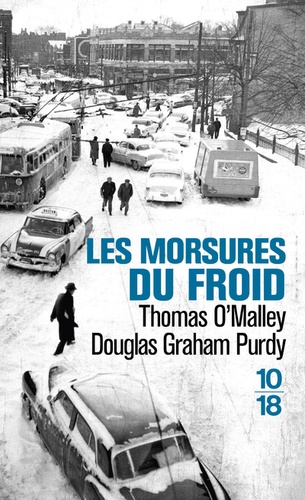 Thomas O'Malley et Douglas Graham Purdy - Les morsures du froid.