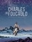 Charles de Foucauld. Le Marabout de Tamanrasset