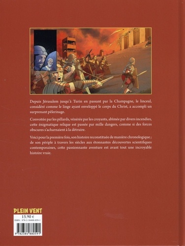 Les mystères du Saint Suaire de Turin. L'odyssée du Linceul du Christ