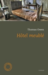 Thomas Owen - Hôtel meublé.