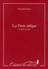 La Porte oblique et autres secrets