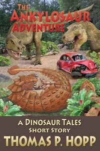 The Ankylosaur Adventure