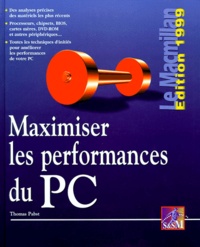 Thomas Pabst - Maximiser Les Performances Du Pc. Edition 1999.