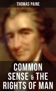 Common Sense &amp; The Rights of Man