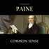 Thomas Paine et Phil Chenevert - Common Sense.