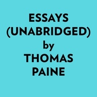  Thomas Paine et  AI Marcus - Essays (Unabridged).