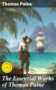 The Essential Works of Thomas Paine