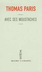 Thomas Paris - Avec ses moustaches.