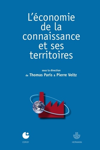 Thomas Paris - L'économie de la connaissance et ses territoires.