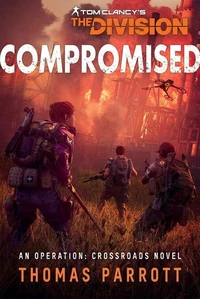 Tom Clancy's The Division®: Compromised